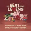 Der Beat deines Lebens Ensemble - Der Beat deines Lebens (Eine musikalische Reise durch unseren Körper)